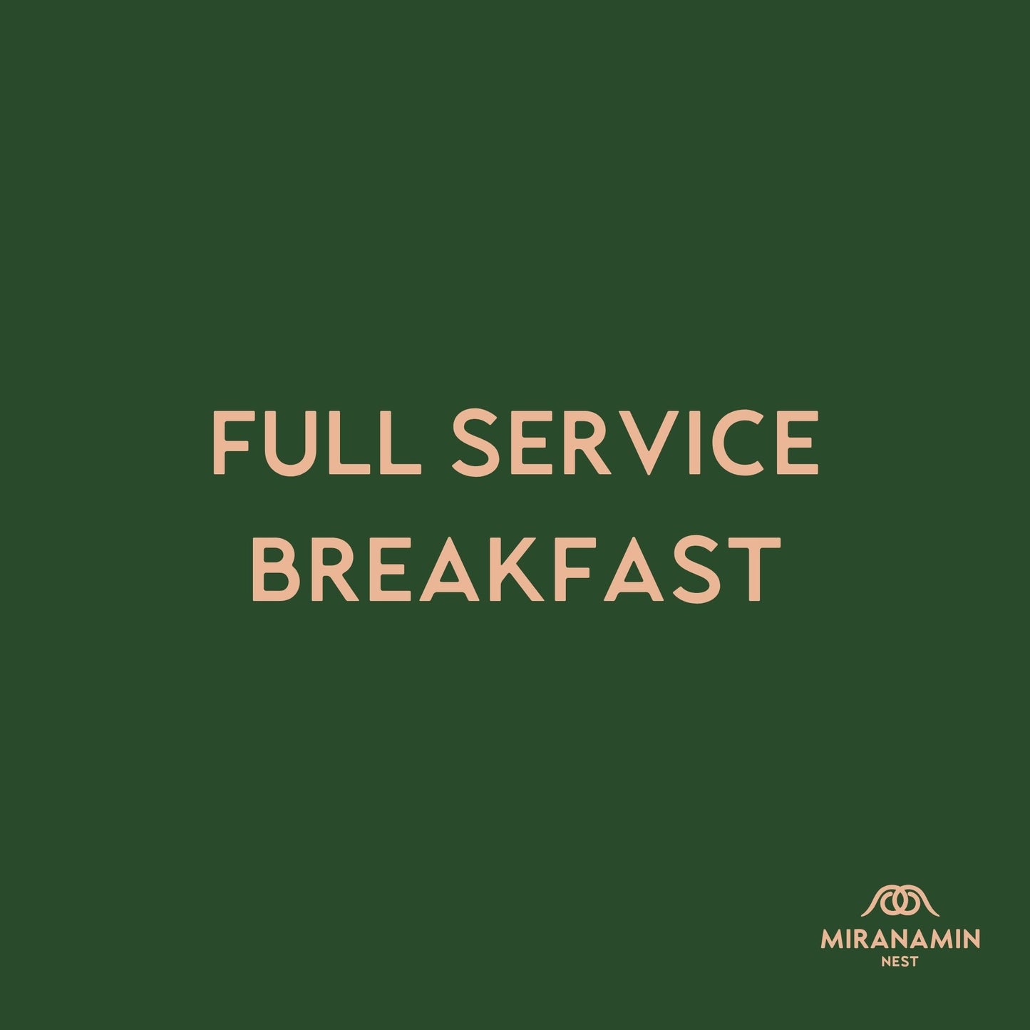 Full-Service Breakfast*
