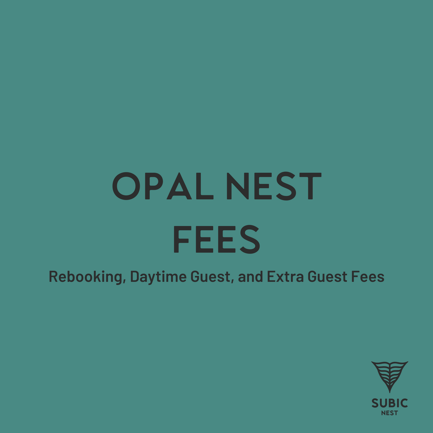Opal Nest Fees