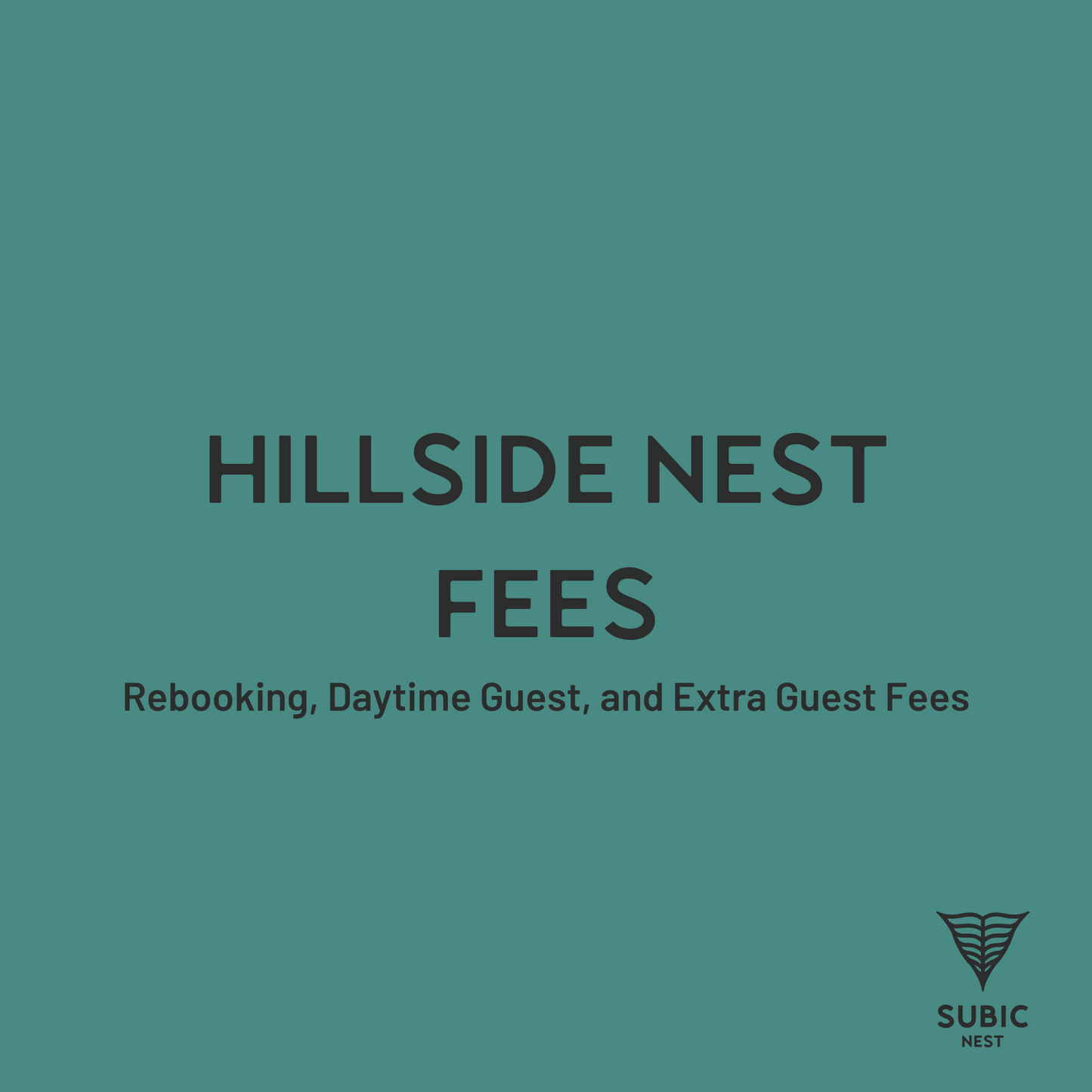 Hillside Nest Fees